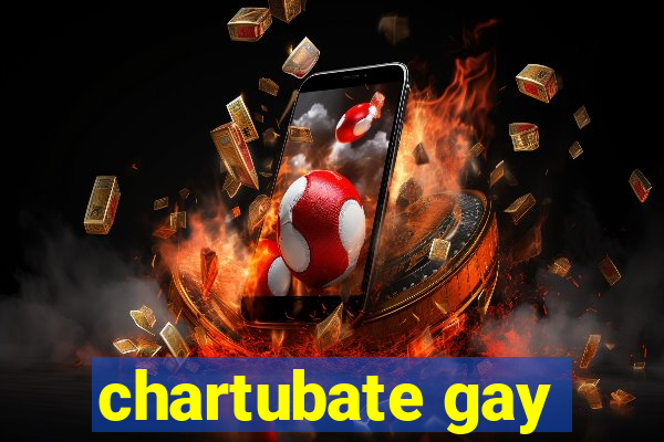 chartubate gay